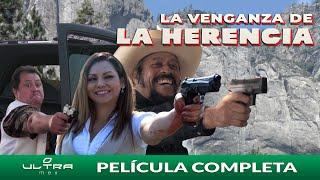 Herencia por Venganza  Película Mexicana Completa  Ultra Mex