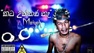Maiyah - Kata Uththara Ne Official Audio
