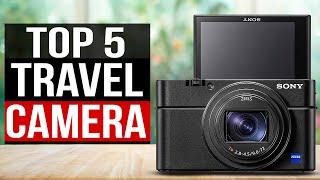 TOP 5 Best Travel Camera 2024