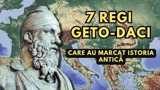 Șapte REGI GETO-DACI care au marcat istoria antică
