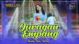 JURAGAN EMPANG - Arlida Putri Adella - OM ADELLA