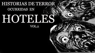 HISTORIAS DE TERROR OCURRIDAS EN HOTELES I RELATOS DE HORROR ⎮El rincón del horror