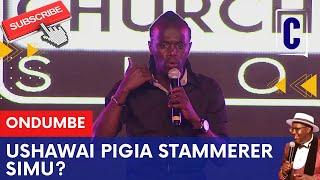 USHAWAI PIGIA STAMMERER SIMU? BY ONDUMBE