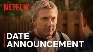 Cobra Kai Season 6  Date Announcement  Netflix