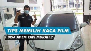 Tips Memilih Kaca Film dengan Tepat