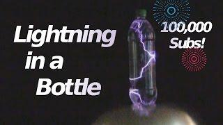 Lightning in a Bottle & 100000 Subscribers