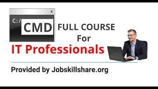 CMD - Command Prompt Training for IT Professionals Full Course