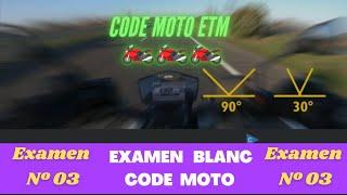 Code Examen blanc N°3  ETM code moto 2024