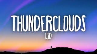 LSD - Thunderclouds Lyrics ft. Sia Diplo Labrinth