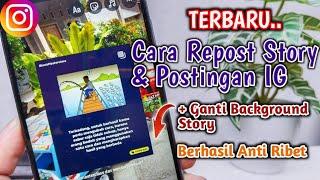 TERBARU Cara Repost Story & Postingan Instagram