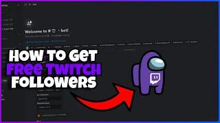 Free Twitch Follower Bot 2023 Discord