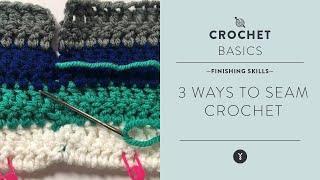 Finishing Skills for Crochet  3 Ways to Seam Crochet