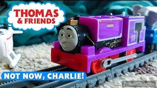 Not Now Charlie  Thomas & Friends Episodes