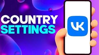How to Find Your Country Settings on VK app on Android or iphone IOS