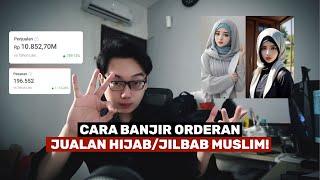 3 Tips Cara Banjir Orderan Jualan Hijab  Jilbab Muslim  Shopee  TikTok Shop  Lazada  Tokopedia