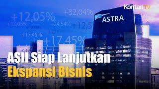 Astra International ASII Bersiap Melanjutkan Ekspansi Bisnis Tahun Depan  Kontan News