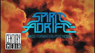 SPIRIT ADRIFT - Mass Formation Psychosis LYRIC VIDEO
