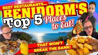 The Top 5 RESTAURANTS and places to Eat in BENIDORM that wont BREAK THE BANK