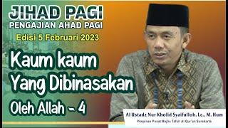 Jihad Pagi Edisi 5 Februari 2023 - Kaum yang Dibinasakan oleh Allah 4