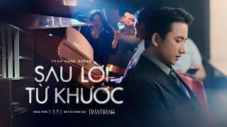 Sau lời từ khước OST MAI  Phan Mạnh Quỳnh  Lyrics video