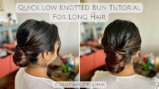 Quick Low Knotted Bun Tutorial for Long Hair - Create The Perfect Effortless Bridal Up-Do