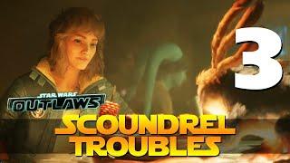 3 Scoundrel Troubles Let’s Play Star Wars Outlaws PC w GaLm