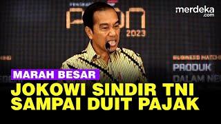 FULL Marah Besar Jokowi soal Vendor TNI & Duit Pajak Rakyat Buat Belanja Impor