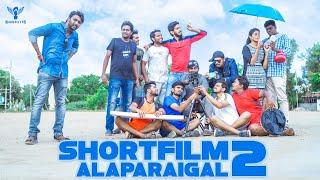Short Film Alaparaigal 2  Nakkalites