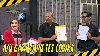 Tes Logika Ayu Ngaku Gak Mampu  MOMEN KOCAK LAPOR PAK 021024