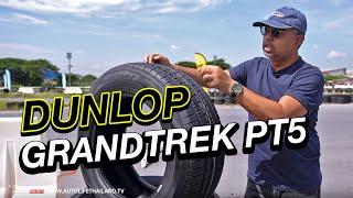 นุ่มขึ้น หนึบขึ้น  ลอง DUNLOP Grandtrek PT5 ยางสำหรับ PPV SUV และ กระบะยกสูง