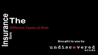 Insurance brief lesson on Insurable Risk - Different Types of Risks