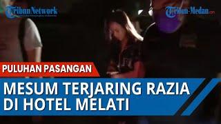 VIDEO Detik-detik Puluhan Pasangan Mesum Terjaring Razia di Hotel Melati 2 Di Antaranya Masih Belia