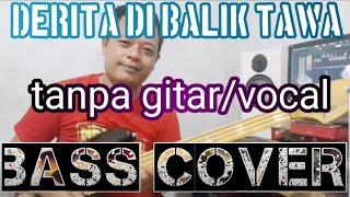 DERITA DI BALIK TAWA_TANPA GITARVOCAL_BASS COVER_BACKING TRACK
