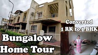 Bungalow Home Tour  1 RK converted to 1 BHK  Mini House Tour  Medium Budget Bungalow  1 BHK Flat