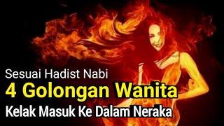 4 Golongan Wanita Calon Penghuni Neraka Sesuai Dengan Hadist Nabi