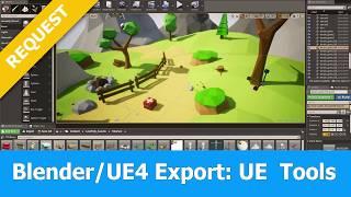 Blender Export to Unreal Engine 4  UE Tools Addon