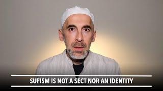 Sufism Is Not A Sect