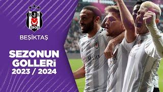 Beşiktaş 202324 Sezonu Tüm Golleri  Trendyol Süper Lig