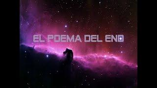 El poema del end