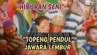 Seni Sunda Topeng Pendul-Jagoan Lembur