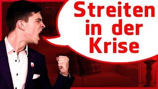 Richtig streiten in Krisenzeiten - Die 6 Schritte