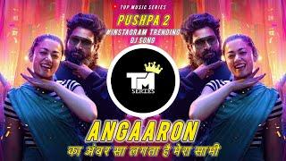 अंगारोका अंबरसा Angaaron Ka Ambar Sa - Its Rohan Remix  Pushpa 2 Song Marathi Style Mix 2024