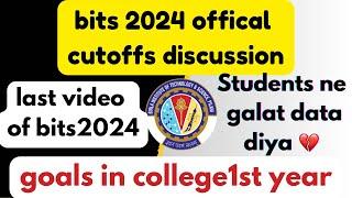 bitsat2024 offical cutoffs discussionwrong data by studentsfirst year college goals#bitsat2024