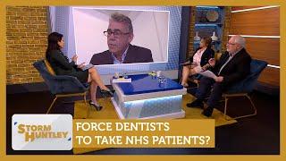 Force private dentists to take NHS patients? Feat. Jasmine Dotiwala & Mike Parry  Storm Huntley
