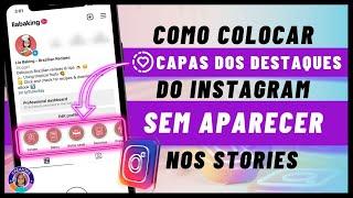 COMO COLOCAR DESTAQUES NO INSTAGRAM SEM PRECISAR POSTAR NOS STORIES