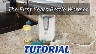 The First Years Bottle Warmer  Tutorial