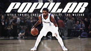 Kyrie Irving Mix - Popular ft. The Weeknd