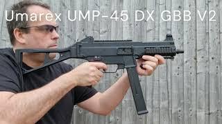 Umarex UMP 45 DX GBB V2 Review