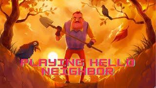 Playing Hello Neighbor Live Ep. 2