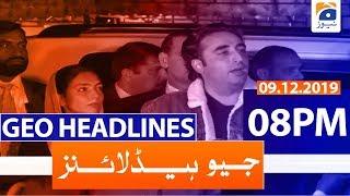 Geo Headlines 08 PM   9th December 2019